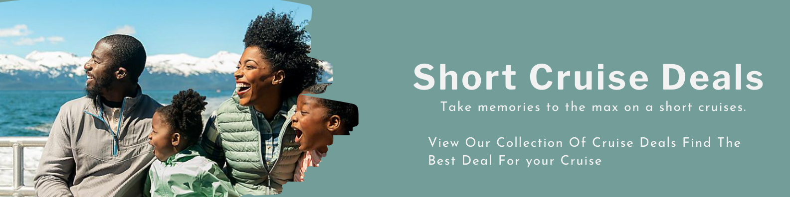 View Our Collection Of Short Getaway Cruise Deals. Find The Best Deal For your Cruise!!!